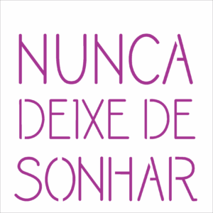 Stencil OPA 2438 - Frase Nunca Deixe de Sonhar - 14 x 14cm