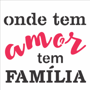Stencil OPA 2690 - Frase Onde Tem Amor - 14 x 14cm