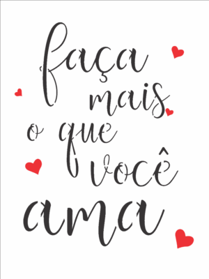 Stencil OPA 2706 - Frase Faça Mais O Que Você Ama - 15 x 20cm