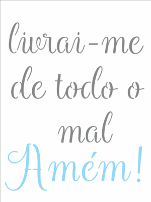 Stencil OPA 2708 - Frase Livrai-Me de Todo O Mal - 15 x 20cm