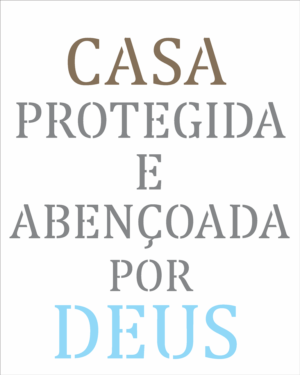 Stencil OPA 2716 - Frase Casa Protegida - 20 x 25cm