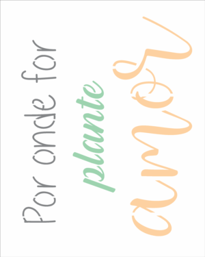 Stencil OPA 2721 - Frase Por Onde For Plante - 20 x 25cm