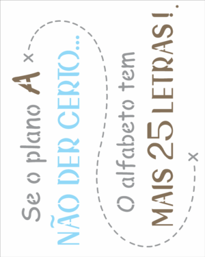 Stencil OPA 2723 - Frase Se O Plano A - 20 x 25cm