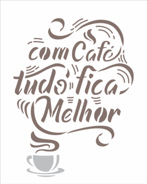 Stencil OPA 2974 - Frase com Café - 20 x 25cm