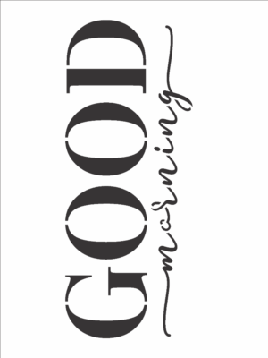 Stencil OPA 3198 - Frase Good Morning - 15 x 20cm