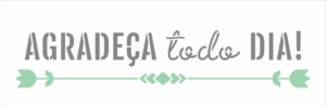 Stencil OPA 3297 - Frase Agradeça Todo Dia - 10 x 30cm