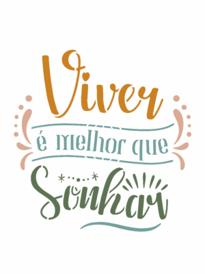 Stencil OPA 3513 - Frase VIver é Melhor  - 15 x 20cm