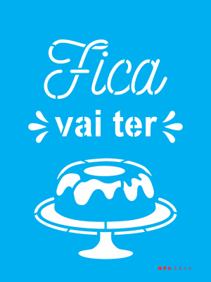 Stencil Opa 3844 - Culinária Frase Vai Ter Bolo - 15x20cm