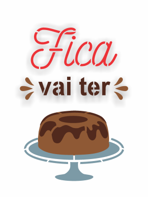Stencil Opa 3844 - Culinária Frase Vai Ter Bolo - 15x20cm